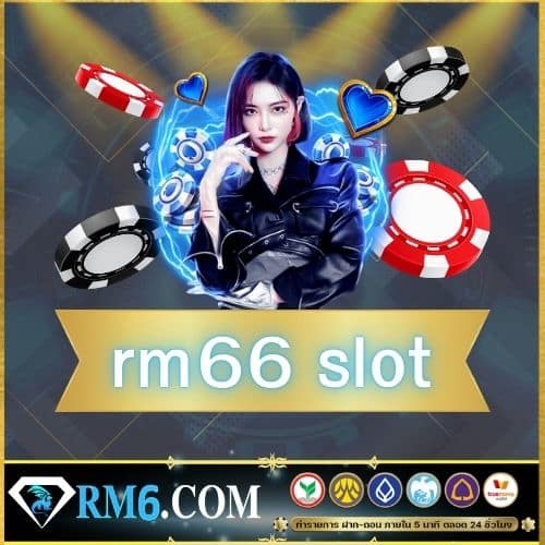 rm66 slot - rm6-th.com