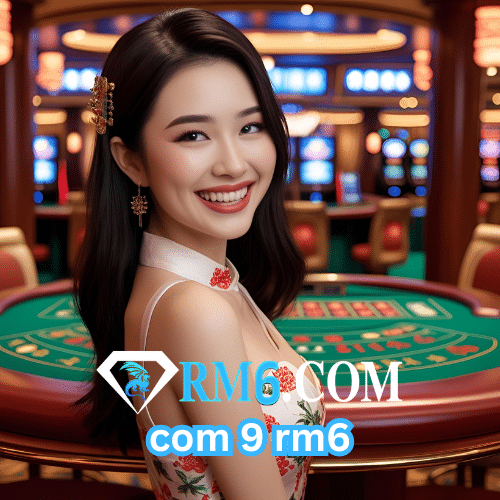 com 9 rm6